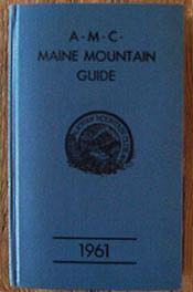 amc maine mountain guide first 1st edition